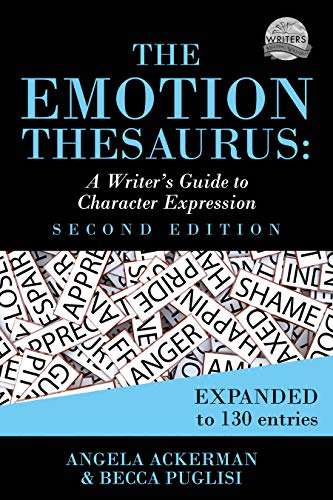 Book Cover The Emotion Thesaurus: A Writer's Guide to Character Expression (Second Edition) (Writers Helping Writers Series Book 1)