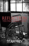 Reflection: The Paul Mann Story