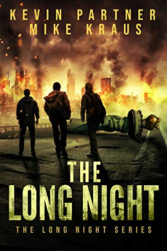 Book Cover The Long Night: Book 1 in the Thrilling Post-Apocalyptic Survival series: (The Long Night - Book 1)