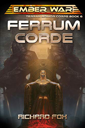 Book Cover Ferrum Corde (Terran Armor Corps Book 6)