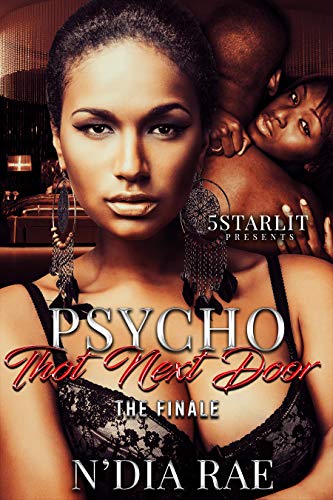 Psycho Thot Next Door: Finale