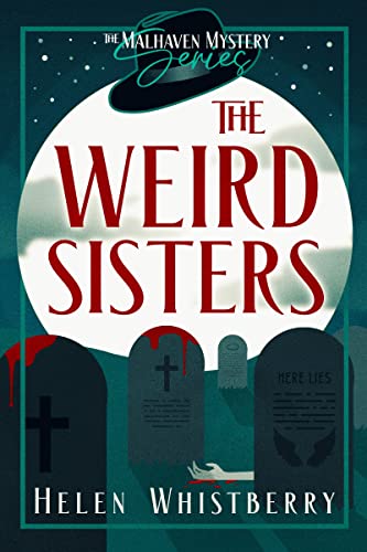 The Weird Sisters: The Malhaven Mystery Series