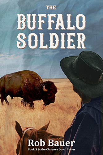 Book Cover The Buffalo Soldier (The Clarence Duval Series Book 3)