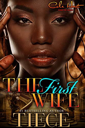 The First Wife: An Urban Fiction Romance Novel