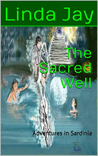 Book Cover The Sacred Well: Adventures in Sardinia