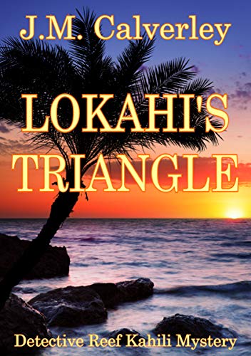 Book Cover Lokahi's Triangle (Detective Reef Kahili Book 4)