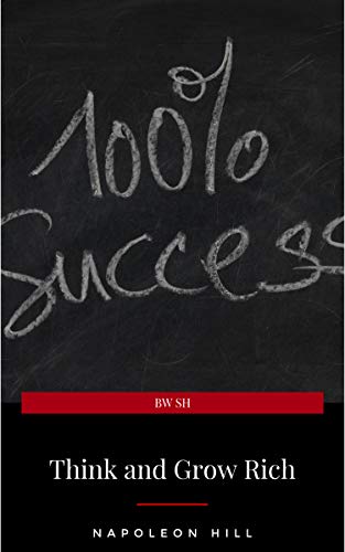Think and Grow Rich (English Edition)