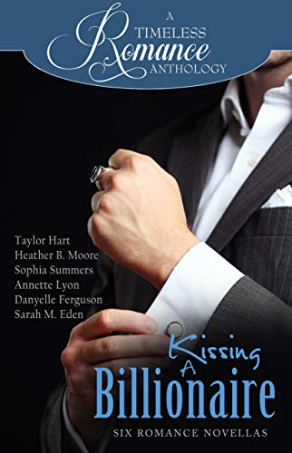 Book Cover Kissing a Billionaire (A Timeless Romance Anthology Book 22)
