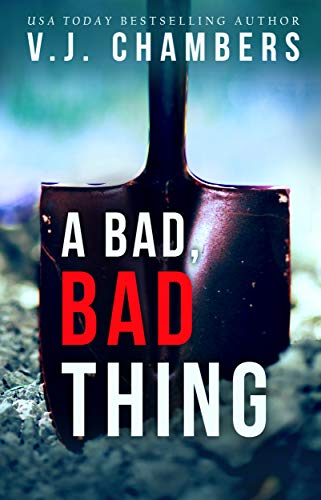 Book Cover A Bad, Bad Thing: a psychological thriller