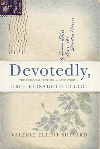 Book Cover Devotedly: The Personal Letters and Love Story of Jim and Elisabeth Elliot