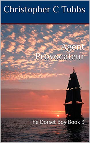 Book Cover Agent Provocateur: The Dorset Boy Book 3
