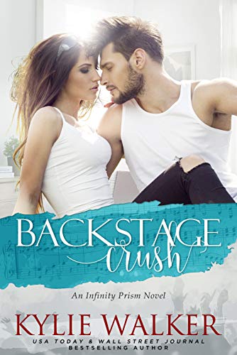 Book Cover Backstage Crush (Infinity Prism Series Book 2)