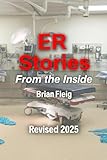 ER Stories From The Inside: A nurse’s-eye view of humanity at its most raw