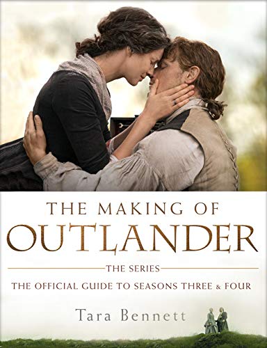 Book Cover The Making of Outlander: The Series: The Official Guide to Seasons Three & Four