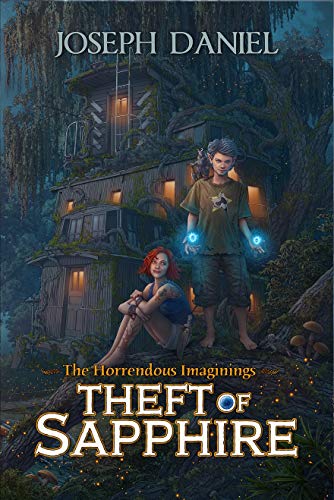 The Horrendous Imaginings Book 1: Theft of Sapphire