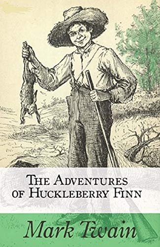 The Adventures of Huckleberry Finn: Annotated (English Edition)