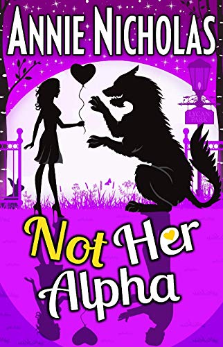 Not Her Alpha (Not This Series Book 6)