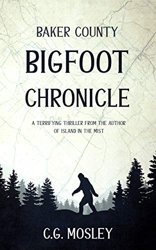 Book Cover Baker County Bigfoot Chronicle