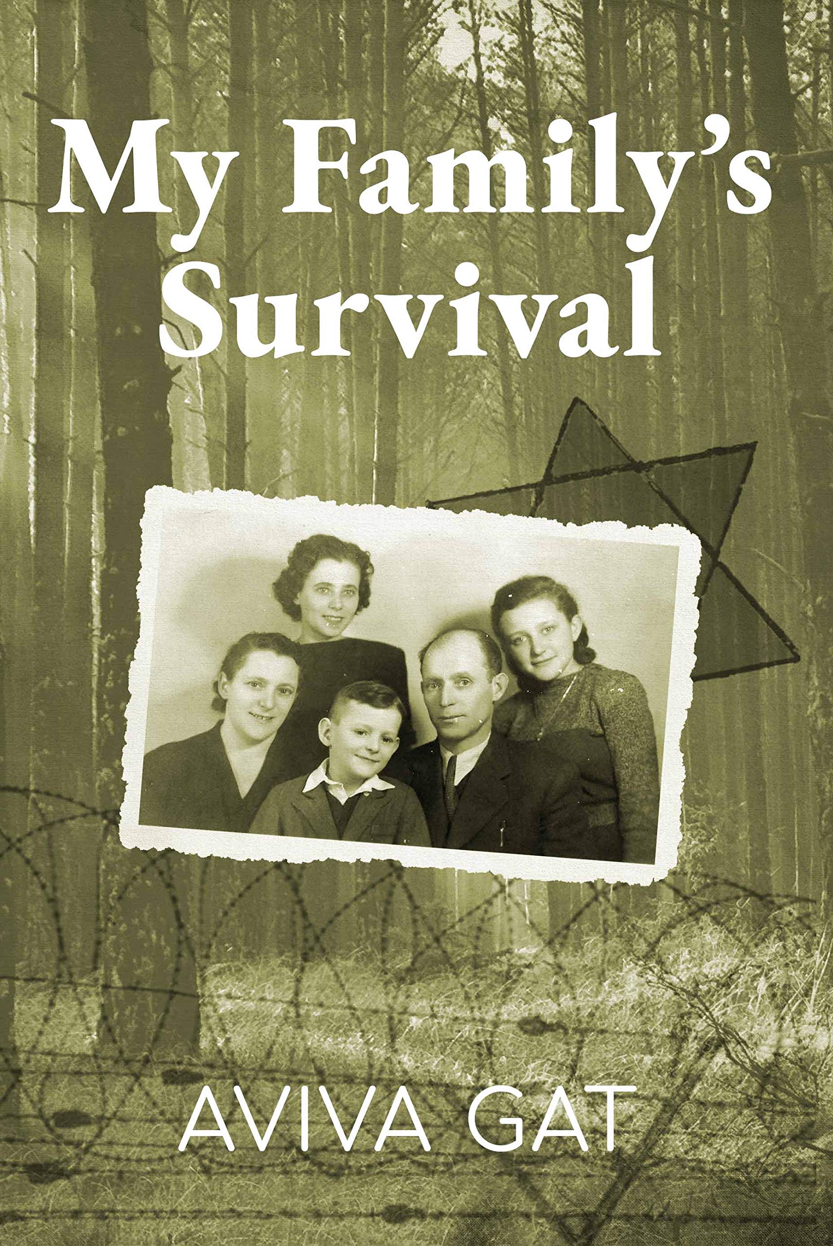 Book Cover My Family's Survival: The true story of how the Shwartz family escaped the Nazis and survived the Holocaust