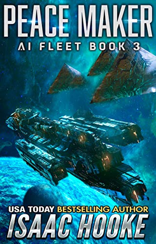 Peace Maker: AI Fleet 3 (Mind Refurbs Book 9)