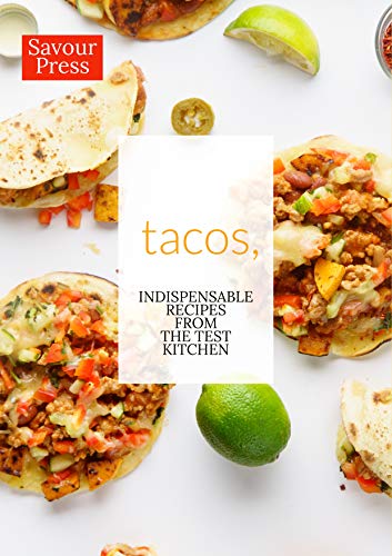 Book Cover Tacos,: Indispensable Taco Recipes from the Test Kitchen