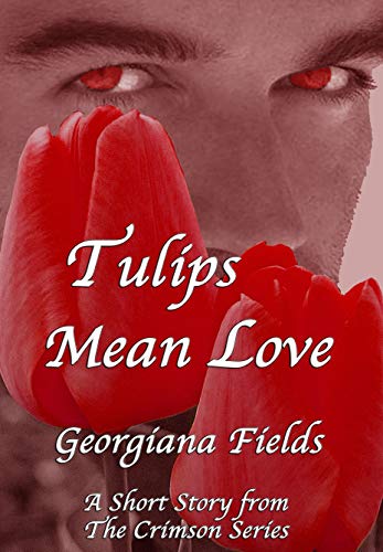 Book Cover Tulips Mean Love: A Short Story from The Crimson Series