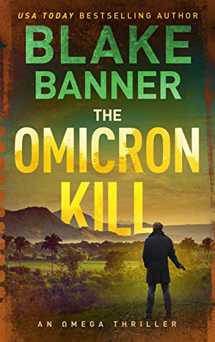 Book Cover The Omicron Kill - An Omega Thriller (Omega Series Book 11)