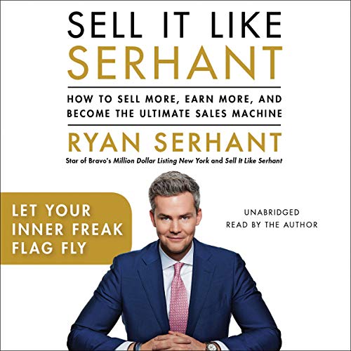 Let Your Inner Freak Flag Fly: Sales Hooks from Sell It Like Serhant
