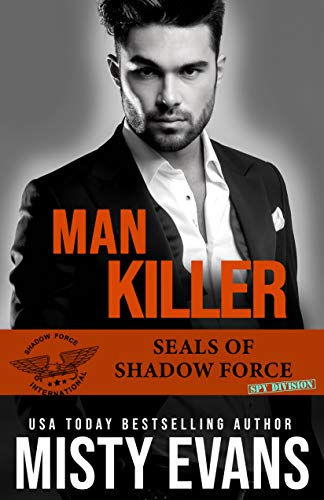 Book Cover Man Killer, SEALs of Shadow Force: Spy Division Book 2 (SEALs of Shadow Force Romantic Suspense Series)