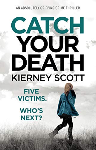 Book Cover Catch Your Death: An absolutely gripping crime thriller