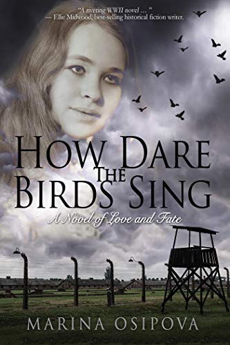 How Dare The Birds Sing (Book One in the Love and Fate Series 1)