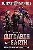 Outcasts of Earth (Outcast Marines Book 1)