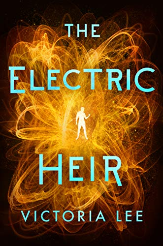 The Electric Heir (Feverwake Book 2)