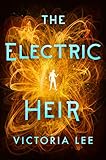 The Electric Heir (Feverwake Book 2)