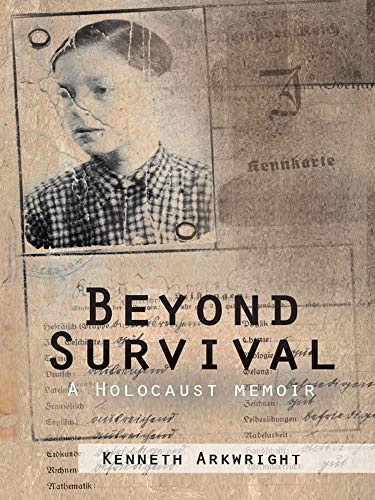 Book Cover Beyond Survival: A Holocaust Memoir