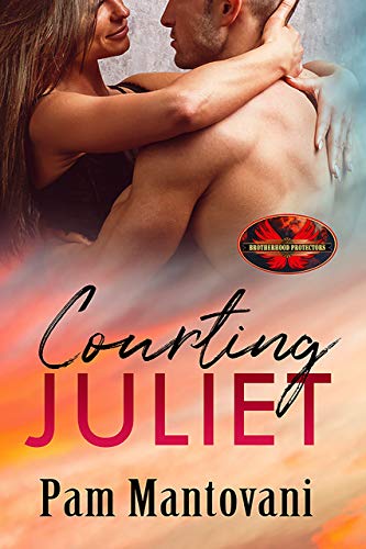 Book Cover Courting Juliet: Brotherhood Protectors World