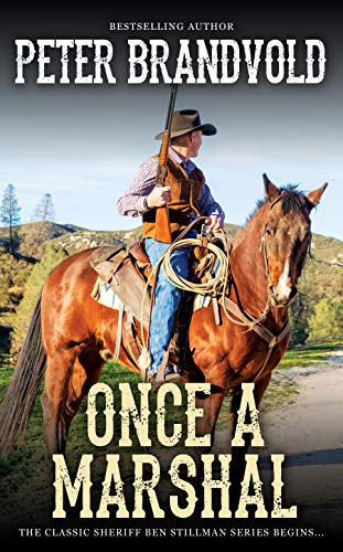 Once a Marshal (A Sheriff Ben Stillman Western)