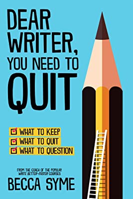 Book Cover Dear Writer, You Need to Quit (QuitBooks for Writers Book 1)