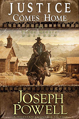 Book Cover Justice Comes Home (The Texas Riders Western) (A Western Frontier Fiction)