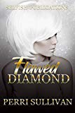 Flawed Diamond