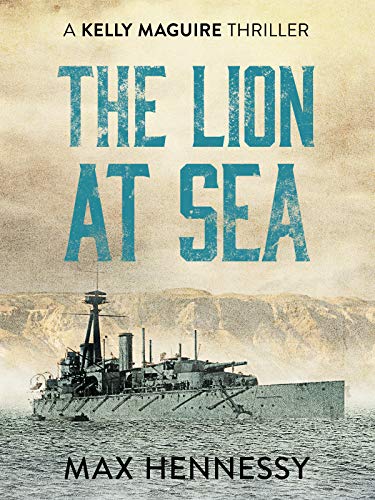 Book Cover The Lion at Sea (Captain Kelly Maguire Trilogy Book 1)