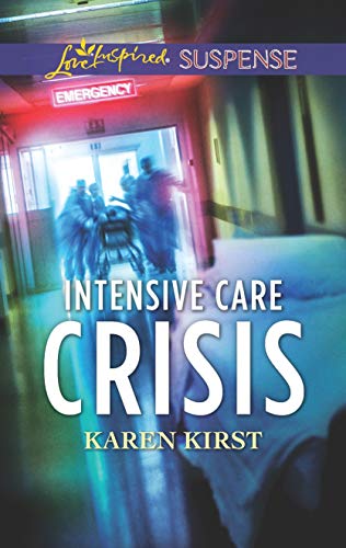 Book Cover Intensive Care Crisis (Love Inspired Suspense)