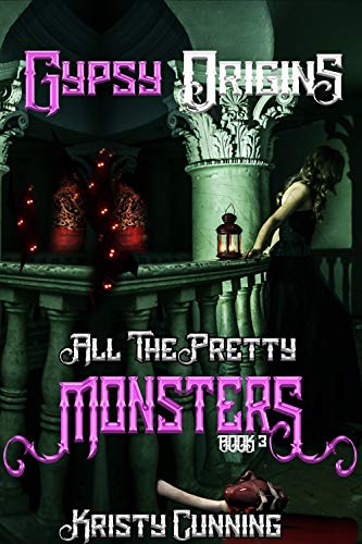 Book Cover Gypsy Origins (All The Pretty Monsters Book 3)