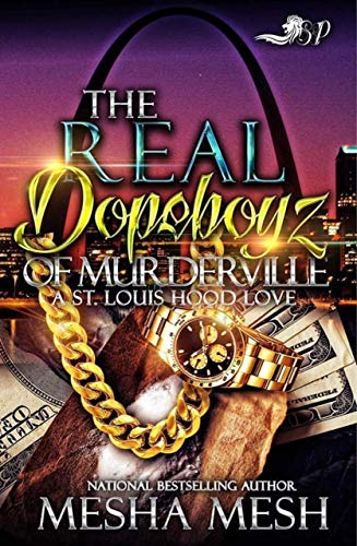 Book Cover The Real Dopeboyz of Murderville: A St. Louis Hood Love