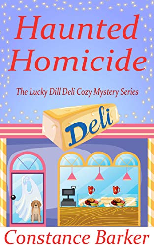 Book Cover Haunted Homicide (The Lucky Dill Deli Cozy Mystery Series Book 2)