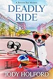 Deadly Ride (A Britton Bay Mystery Book 3)
