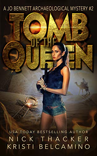 Tomb of the Queen: An Archeological Mystery (Jo Bennett Archeological Mysteries Book 2)