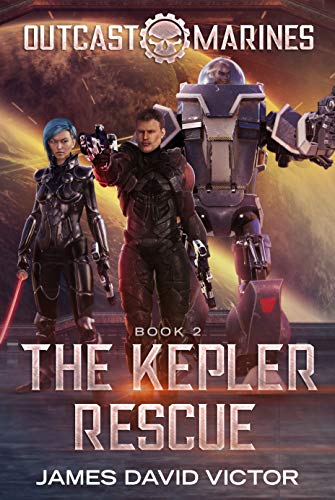 Book Cover The Kepler Rescue (Outcast Marines Book 2)