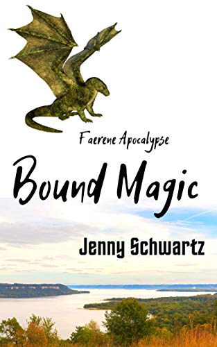 Book Cover Bound Magic: A Dystopian Fantasy (Faerene Apocalypse Book 2)