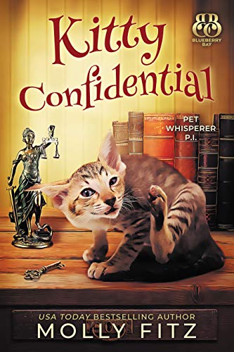 Book Cover Kitty Confidential: A Hilarious Cozy Mystery with One Very Entitled Cat Detective (Pet Whisperer P.I. Book 1)
